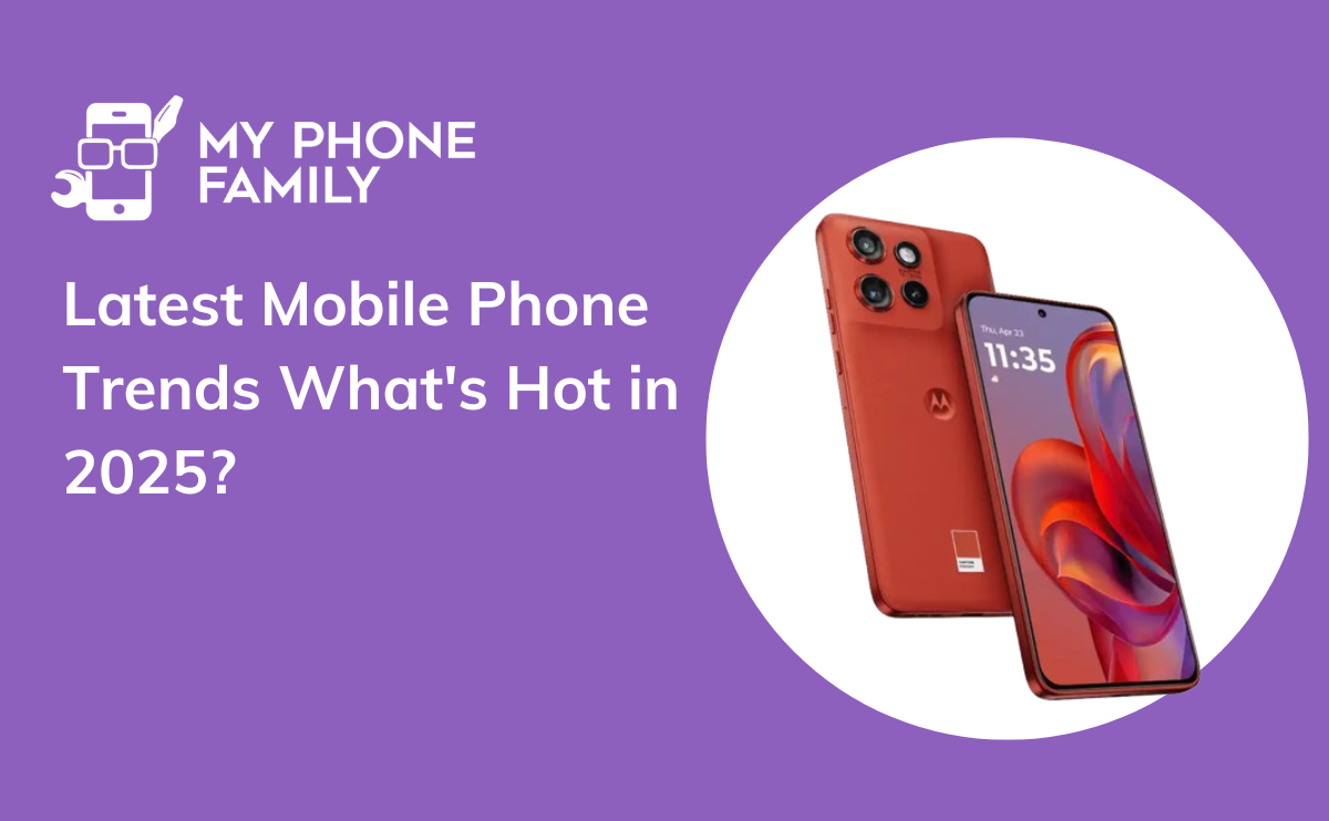 Latest Mobile Phone Trends