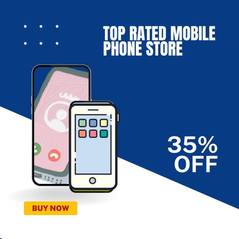 Top Rated Mobile Phone Store